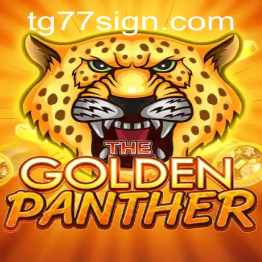 Discover the Thrills of GOLDENPANTHER: TG77 Unleashed